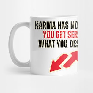 Karma Has No Menu Mug